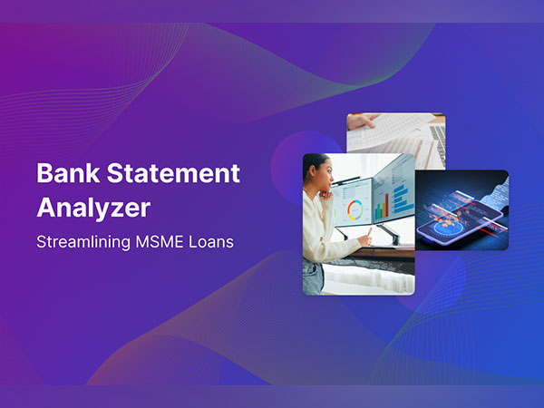 Finuit’s Bank Statement Analyzer simplifies processing of MSME Loan Applications