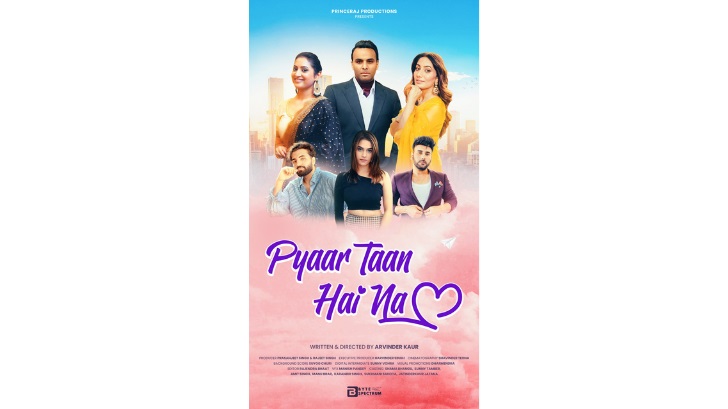 Pyaar Taan Hai Na: A Heartfelt Romantic Drama by Arvinder Kaur to Grace Theaters This March