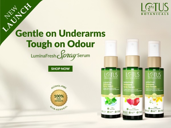 Lotus Botanicals introduces LuminaFresh Underarm Spray Serum – A break-through innovation for Underarm Health. Bid Goodbye to your conventional Deo